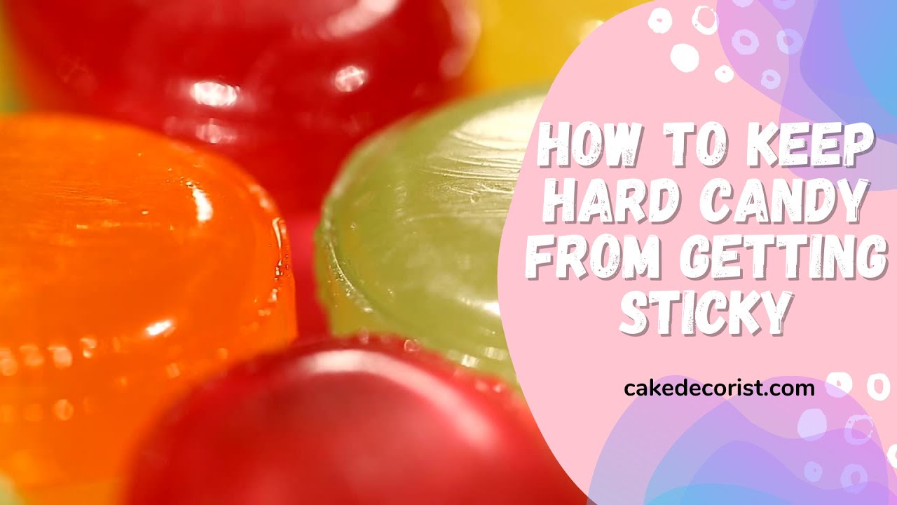 How to keep hard candy from sticking together (Easy tips to prevent clumping for good results)