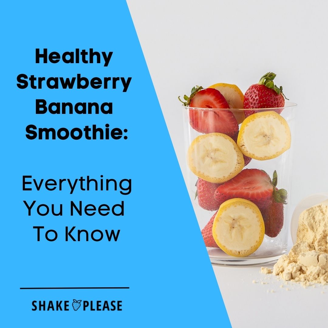 Benefits of Strawberry Banana Smoothie: Why You Should Drink It Every Day!