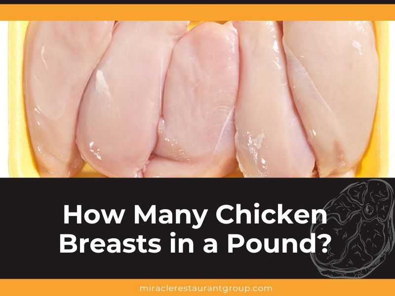 Confused about Chicken Sizes? How Many Chicken Breasts is a Pound
