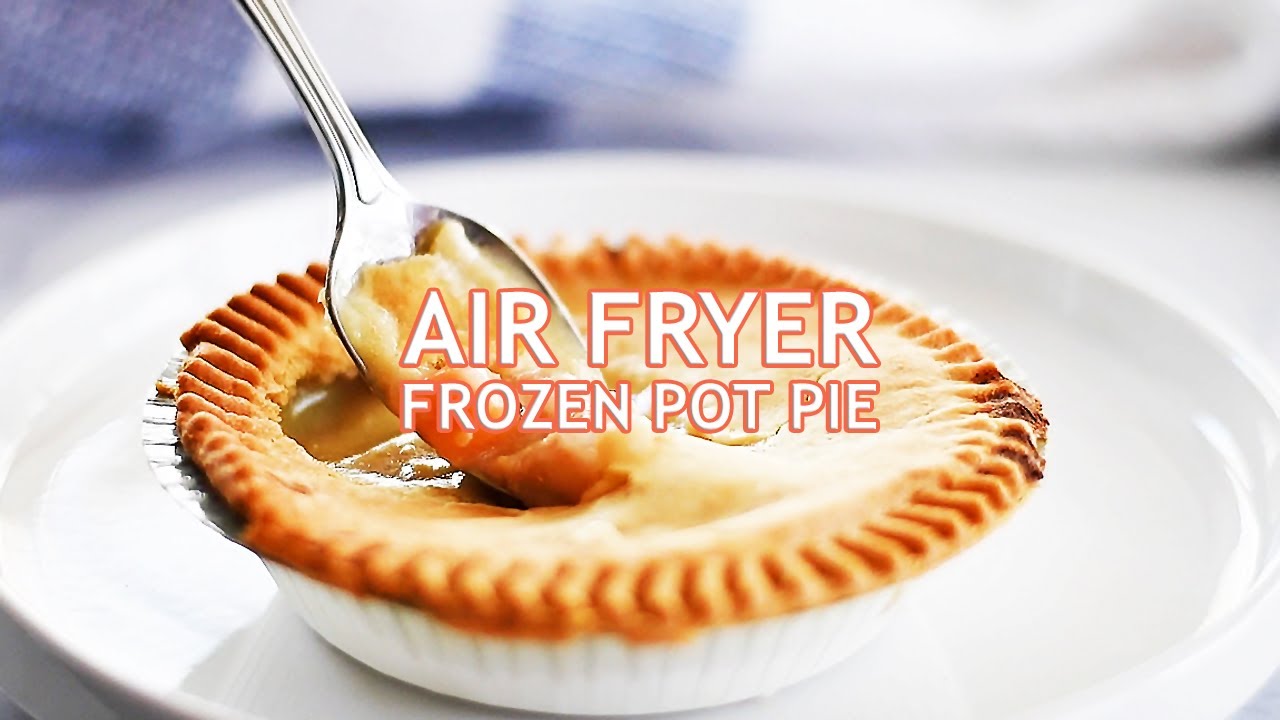 Wondering How Long to Cook Banquet Pot Pie in Air Fryer?