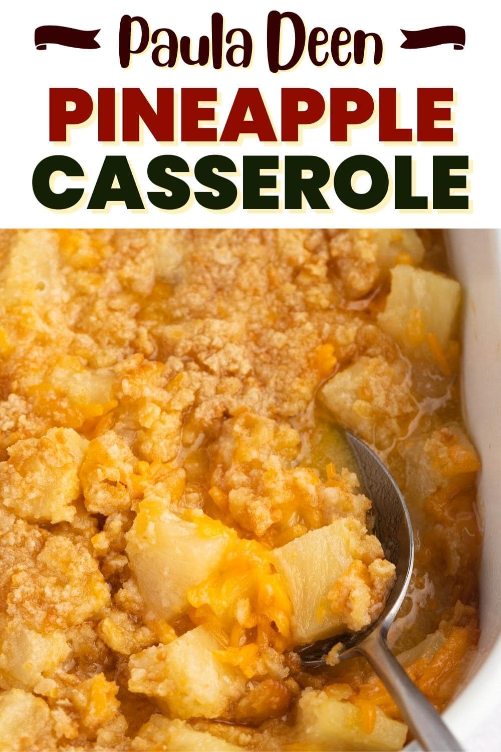 Making Paula Deen Pineapple Cheese Casserole: Tips and Tricks for a Perfect Every Time