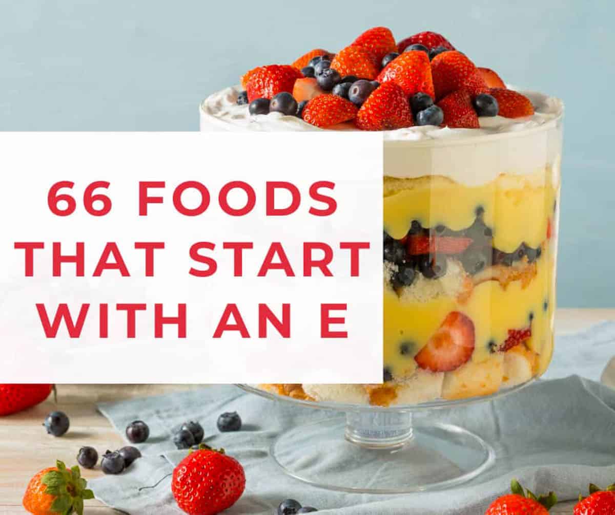 Yummy Fruits That Start With The Letter E (Recipes Included!)